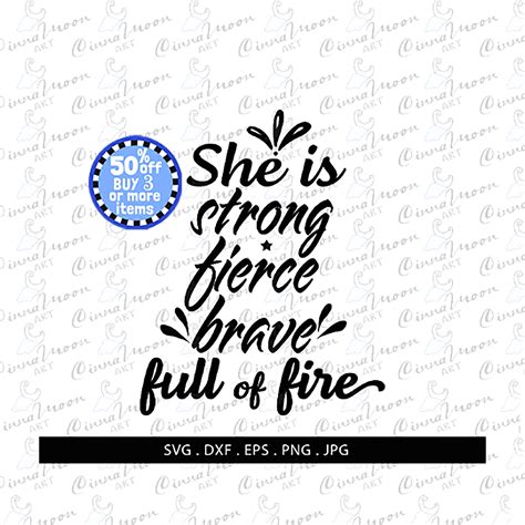 She Is Strong Fierce Brave Full Of Fire Svg She Is Strong Etsy