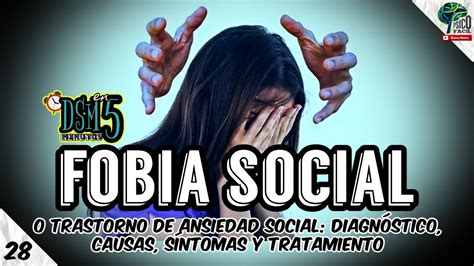 Fobia Social Trastorno De Ansiedad Social Resumen Diagn Stico