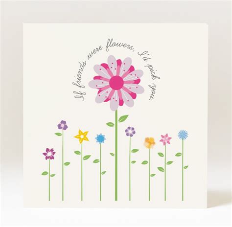 Handmade If Friends Were Flowers I D Pick You Card Etsy