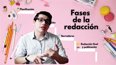 Fases de la redacción todo lo que debes saber YouTube