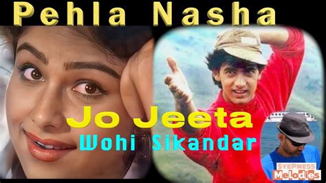 Pehla Nasha Karaoke L Jo Jeeta Wohi Sikandar Udit Narayan Sadhana