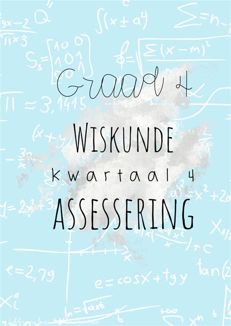 Graad 4 Wiskunde Kwartaal 4 Assessering Cs Summaries