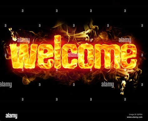 Fire Welcome Word With Burning Flames Stock Photo Alamy