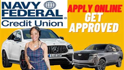 How To Get Approved For A Car Loan Navy Federal Car Approval Car