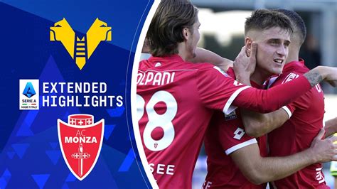 Hellas Verona Vs Monza Extended Highlights Serie A Cbs Sports