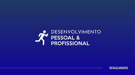 Desenvolvimento Pessoal E Profissional Youtube