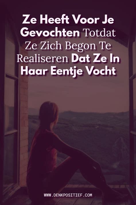 Ze Heeft Voor Je Gevochten Totdat Ze Zich Begon Te Realiseren Dat Ze In Haar Eentje Vocht Artofit