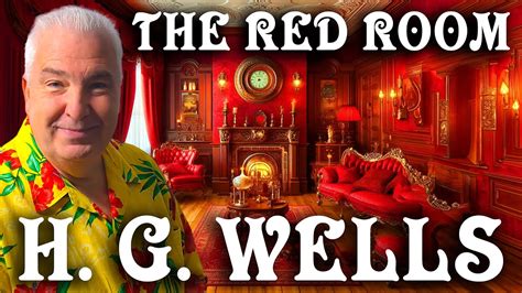 The Early Days Of Science Fiction H G Wells The Red Room H G Wells