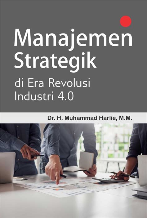 Buku Manajemen Strategik Di Era Revolusi Industri 4 0