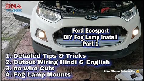 Ford Ecosport Part Hjg Aux Fog Lamps Diy Install