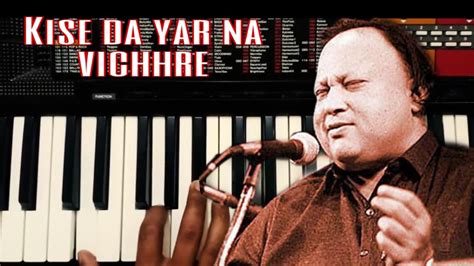 Kise Da Yar Na Vichhre Ustad Nusrat Fateh Ali Khan How To Play