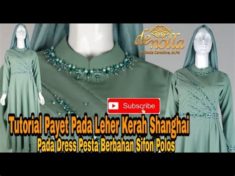 Tutorial Payet Mutiara Di Leher Kerah Shanghai Payet Baju Pesta