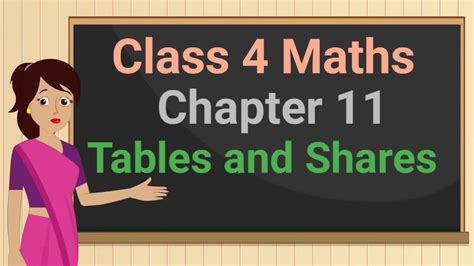 Class 4 Maths Chapter 11 Tables And Shares Cbse Ncert English Medium Youtube