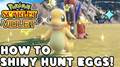 How To Hatch SHINY Pokemon FAST In Pokemon Scarlet And Violet YouTube