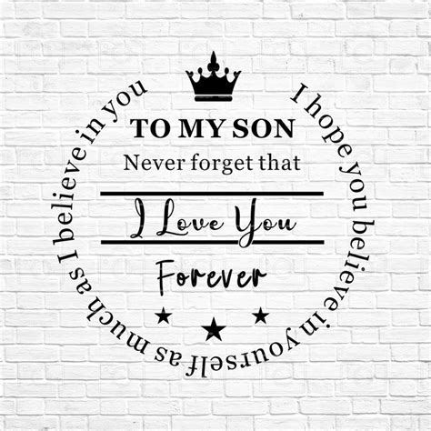 To My Son Never Forget That I Love You Gift Ideas For Son Svg Canvas