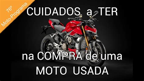 Cuidados A Ter Na Compra De Uma Moto Usada Youtube