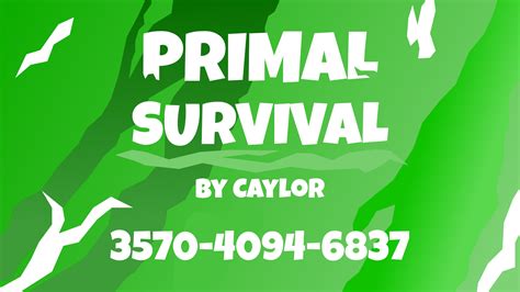 Primal Survival [ caylor ] – Fortnite Creative Map Code