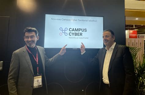 Labellisation Du Campus Cyber Nouvelle Aquitaine Campus Cyber