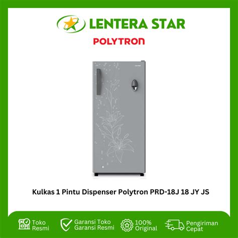 Jual Kulkas 1 Pintu Dispenser Polytron PRD 18J 18 JY JS Shopee Indonesia