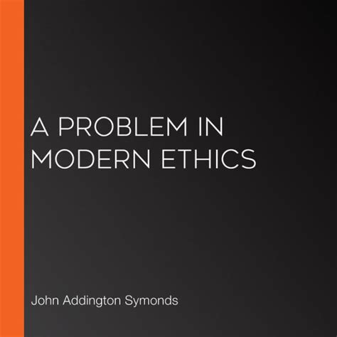 A Problem In Modern Ethics By John Addington Symonds Paperback