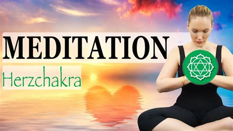 Gef Hrte Meditation Herzchakra Zum Aktivieren Heilen Ffnen Des