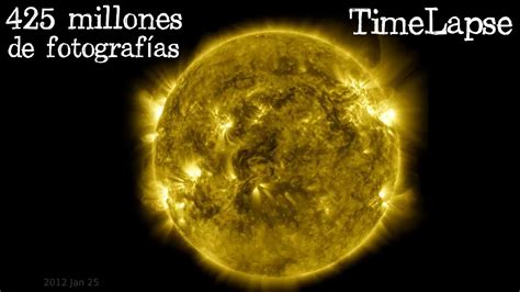 ☀️ Una Década Del Sol ☀️ Timelapse Youtube