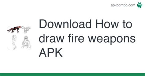 How to draw fire weapons APK (Android App) - Free Download