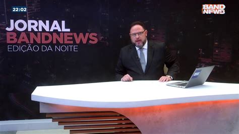 Hd Escalada Do Jornal Bandnews Edi O Da Noite Bandnews Tv