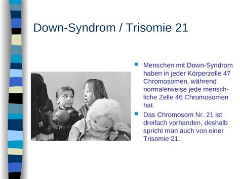 PPT Down Syndrom Trisomie 21 Menschen Mit Down Syndrom Haben In