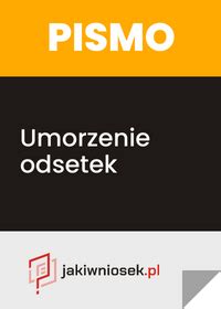 Pro Ba O Umorzenie Odsetek Wniosek Pdf Doc Wz R Pisma