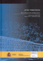 LEYES TRIBUTARIAS RECOPILACION NORMATIVA INCLUYE CD R 25ª ED