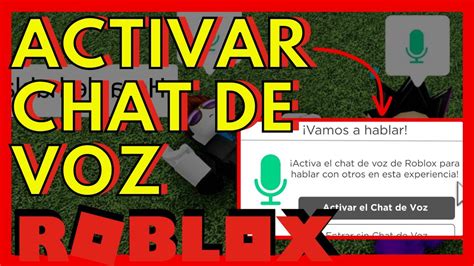 COMO ACTIVAR EL CHAT DE VOZ EN ROBLOX SIN VERIFICACION DE EDAD YouTube