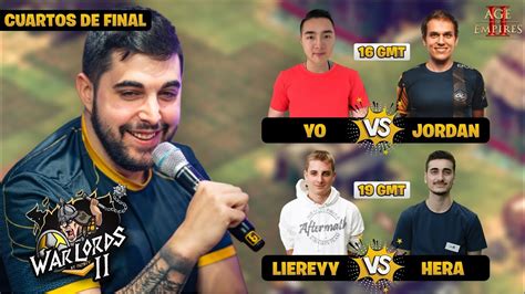 CUARTOS DE FINAL WARLORDS II MrYo Vs Jordan Liereyy Vs Hera YouTube