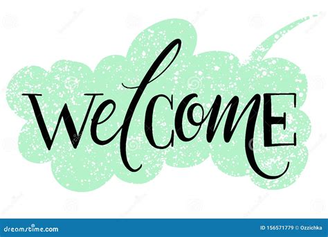 Welcome Hand Written Word On Drawn Textured Speech Bubble Positive