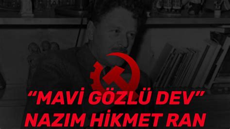 Mavi Gözlü Dev Nazım Hikmet Ran YouTube