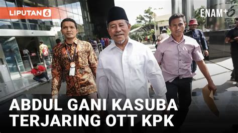 Fakta Terkait Ott Kpk Tangkap Gubernur Maluku Utara Abdul Gani Kasuba