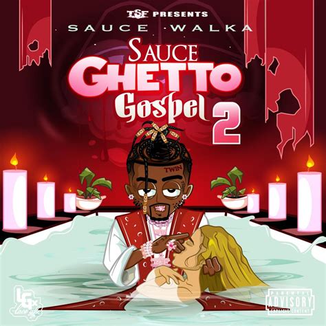 Sauce Ghetto Gospel 2 By Sauce Walka On Apple Music