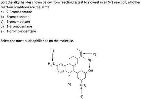 Solved Thank You Sort The Alkyl Halides Shown Below From Reacting Fastest To Slowest In An