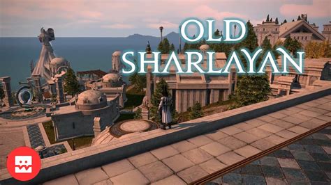 Ffxiv Endwalker Preview A Tour Of Old Sharlayan Youtube