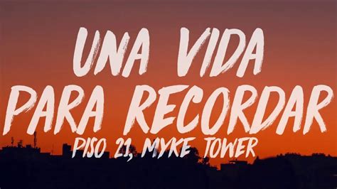 Una Vida Para Recordar Piso 21 Ft Mike Tower YouTube