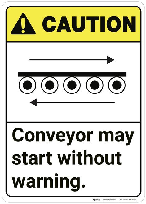 Caution Conveyor May Start Without Warning Ansi Wall Sign