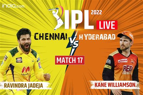 Highlights Srh Vs Csk Scorecard Srh Win By