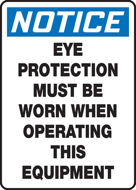 Eye Protection Must Be Worn When Operating Equipment Osha Safety Sign