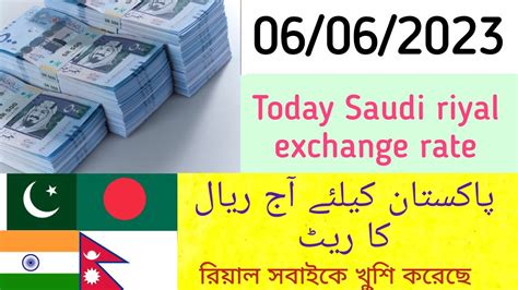 Today Saudi Riyal Rate India Pakistan Bangladesh Nepal Saudi Riyal