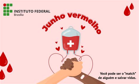 Junho Vermelho Conhe A A Campanha De Mobiliza O Para Doa O De Sangue