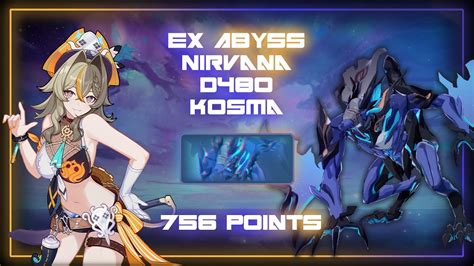 HI3 GLB EX Abyss Nirvana 480D Kosma 756 Points HC S2 HoTr SS CN