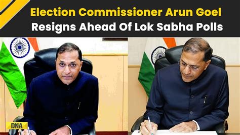 Breaking News Election Commissioner Arun Goel Resigns From His Post