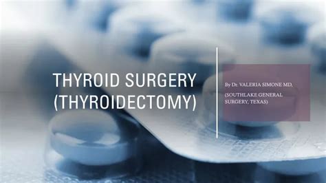 Ppt Thyroid Surgery Thyroidectomy In Southlake Texas Powerpoint