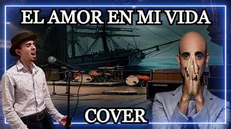 El Amor En Mi Vida Abel Pintos Cover Youtube