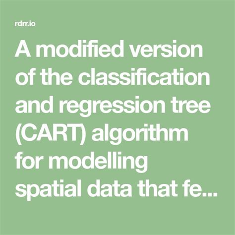 A Modified Version Of The Classification And Regression Tree Cart